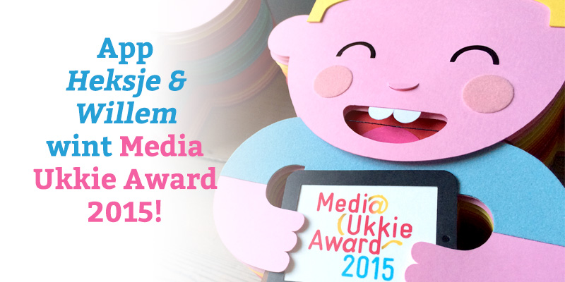 App ‘Heksje & Willem’ wint Media Ukkie Award 2015!
